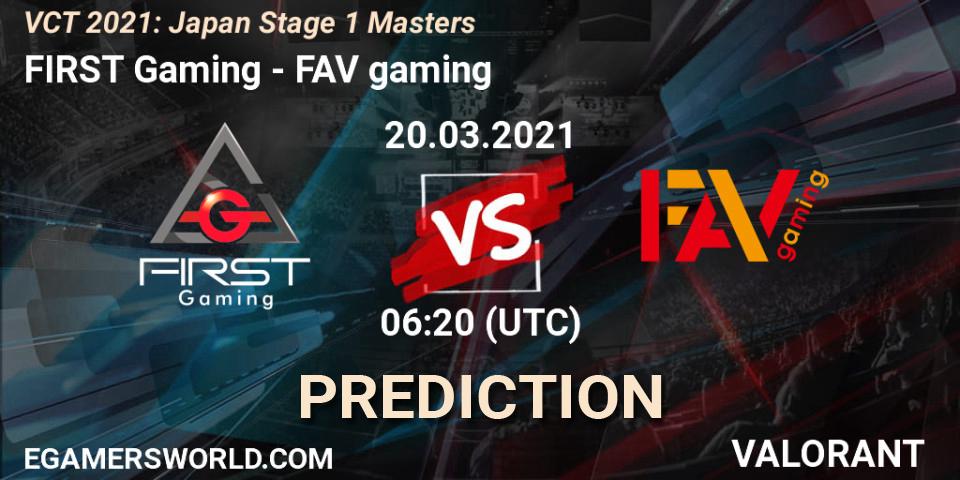 Prognose für das Spiel FIRST Gaming VS FAV gaming. 20.03.2021 at 06:20. VALORANT - VCT 2021: Japan Stage 1 Masters