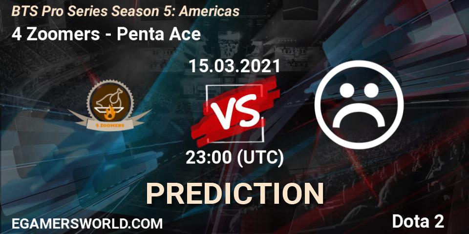 Prognose für das Spiel 4 Zoomers VS Penta Ace. 15.03.2021 at 22:15. Dota 2 - BTS Pro Series Season 5: Americas