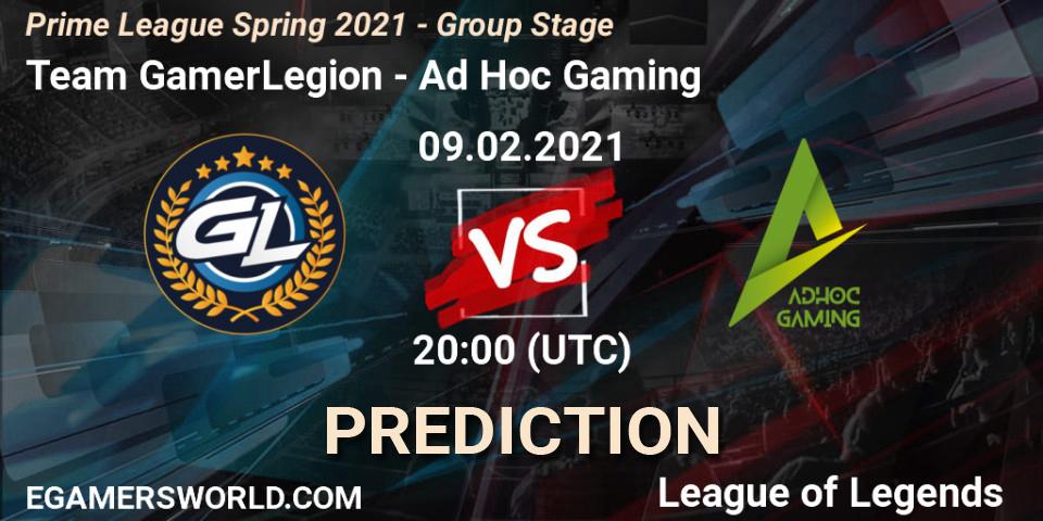 Prognose für das Spiel Team GamerLegion VS Ad Hoc Gaming. 09.02.21. LoL - Prime League Spring 2021 - Group Stage