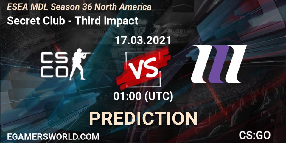 Prognose für das Spiel Secret Club VS Third Impact. 17.03.2021 at 01:00. Counter-Strike (CS2) - MDL ESEA Season 36: North America - Premier Division