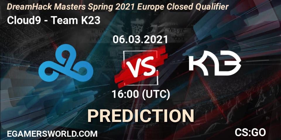 Prognose für das Spiel Cloud9 VS Team K23. 06.03.2021 at 16:00. Counter-Strike (CS2) - DreamHack Masters Spring 2021 Europe Closed Qualifier
