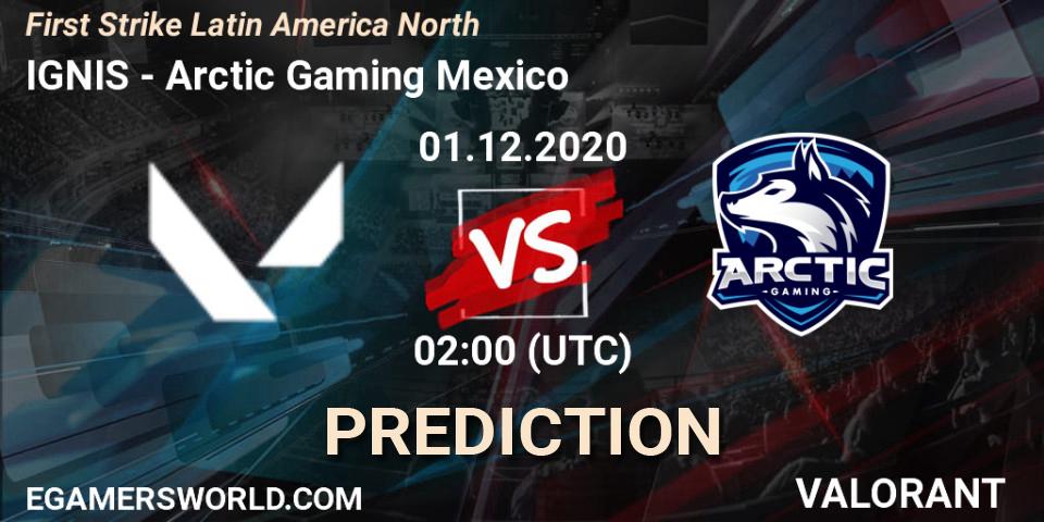 Prognose für das Spiel IGNIS VS Arctic Gaming Mexico. 01.12.2020 at 02:00. VALORANT - First Strike Latin America North