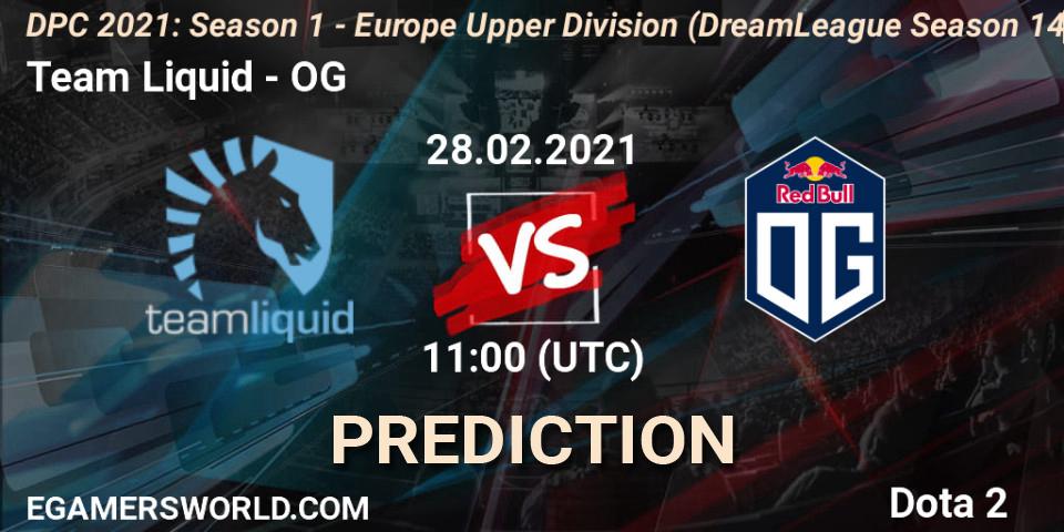 Prognose für das Spiel Team Liquid VS OG. 28.02.2021 at 10:55. Dota 2 - DPC 2021: Season 1 - Europe Upper Division (DreamLeague Season 14)