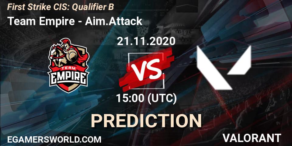 Prognose für das Spiel Team Empire VS Aim.Attack. 21.11.20. VALORANT - First Strike CIS: Qualifier B