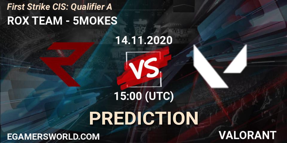 Prognose für das Spiel ROX TEAM VS 5MOKES. 14.11.2020 at 15:00. VALORANT - First Strike CIS: Qualifier A