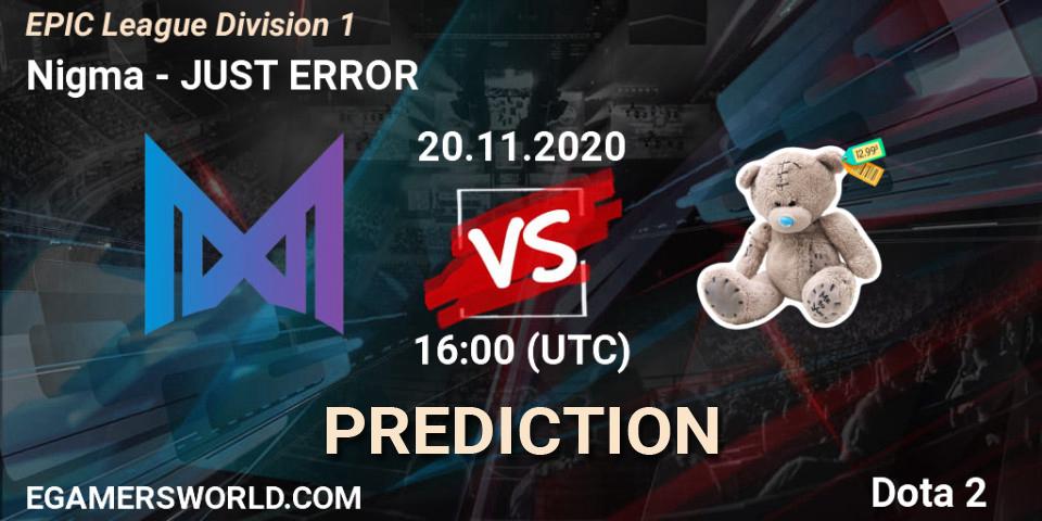 Prognose für das Spiel Nigma VS JUST ERROR. 20.11.2020 at 16:02. Dota 2 - EPIC League Division 1
