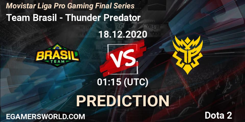 Prognose für das Spiel Team Brasil VS Thunder Predator. 18.12.20. Dota 2 - Movistar Liga Pro Gaming Final Series