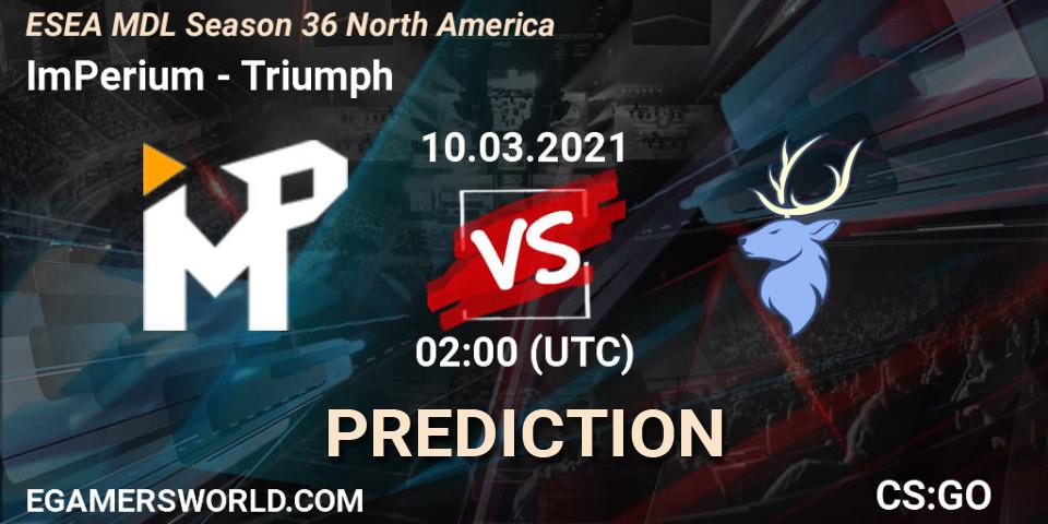 Prognose für das Spiel ImPerium VS Triumph. 14.03.2021 at 23:00. Counter-Strike (CS2) - MDL ESEA Season 36: North America - Premier Division