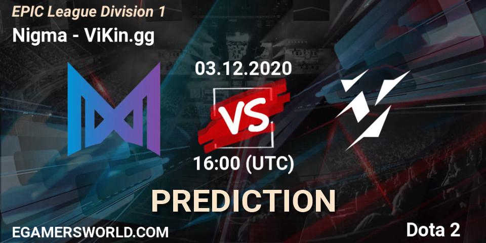Prognose für das Spiel Nigma VS ViKin.gg. 03.12.2020 at 16:00. Dota 2 - EPIC League Division 1