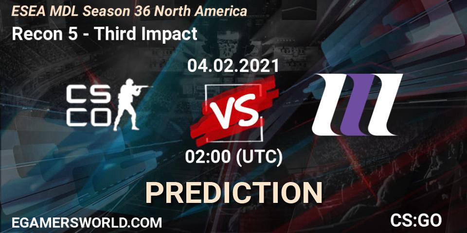 Prognose für das Spiel Recon 5 VS Third Impact. 04.02.2021 at 02:00. Counter-Strike (CS2) - MDL ESEA Season 36: North America - Premier Division