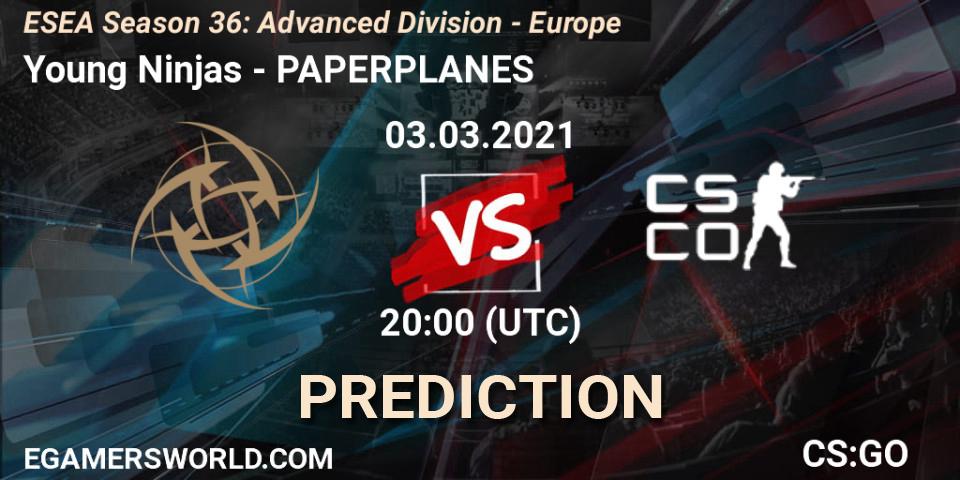 Prognose für das Spiel Young Ninjas VS PAPERPLANES. 03.03.2021 at 20:30. Counter-Strike (CS2) - ESEA Season 36: Europe - Advanced Division
