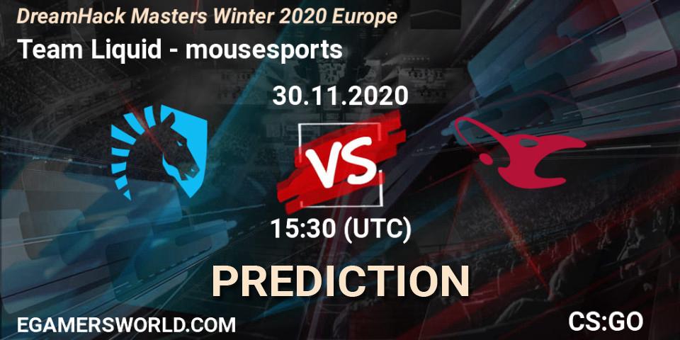 Prognose für das Spiel Team Liquid VS mousesports. 30.11.20. CS2 (CS:GO) - DreamHack Masters Winter 2020 Europe