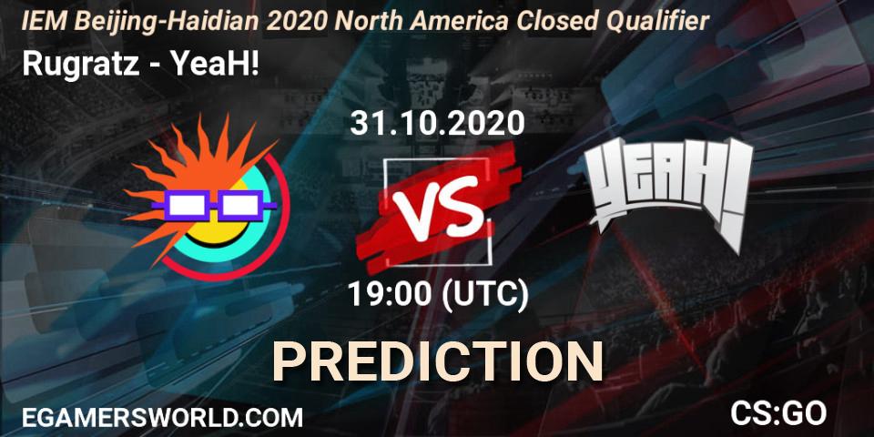 Prognose für das Spiel Rugratz VS YeaH!. 31.10.20. CS2 (CS:GO) - IEM Beijing-Haidian 2020 North America Closed Qualifier