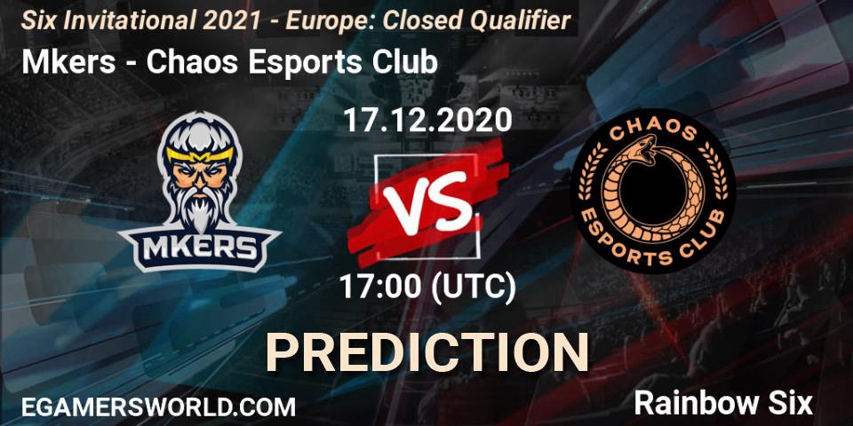 Prognose für das Spiel Mkers VS Chaos Esports Club. 17.12.20. Rainbow Six - Six Invitational 2021 - Europe: Closed Qualifier