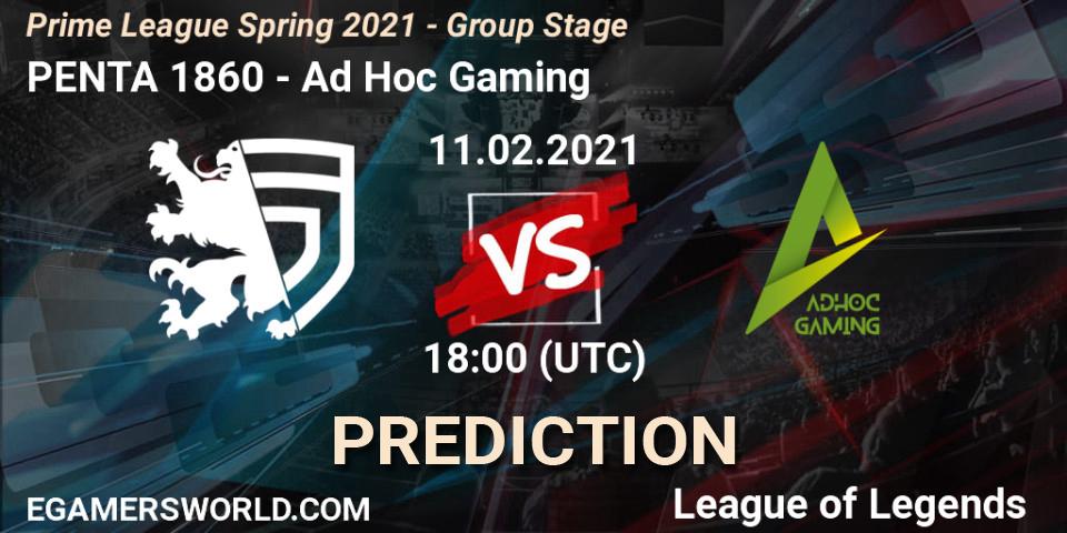 Prognose für das Spiel PENTA 1860 VS Ad Hoc Gaming. 11.02.21. LoL - Prime League Spring 2021 - Group Stage