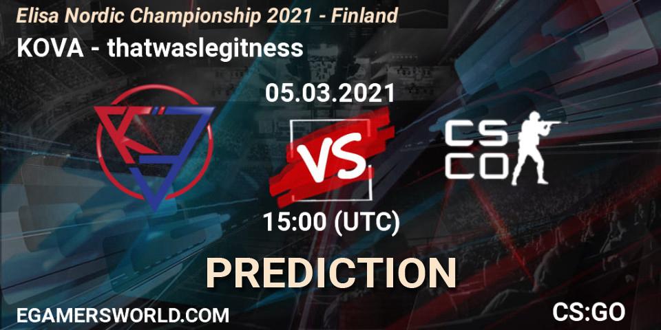 Prognose für das Spiel KOVA VS thatwaslegitness. 05.03.2021 at 15:05. Counter-Strike (CS2) - Elisa Nordic Championship 2021 - Finland