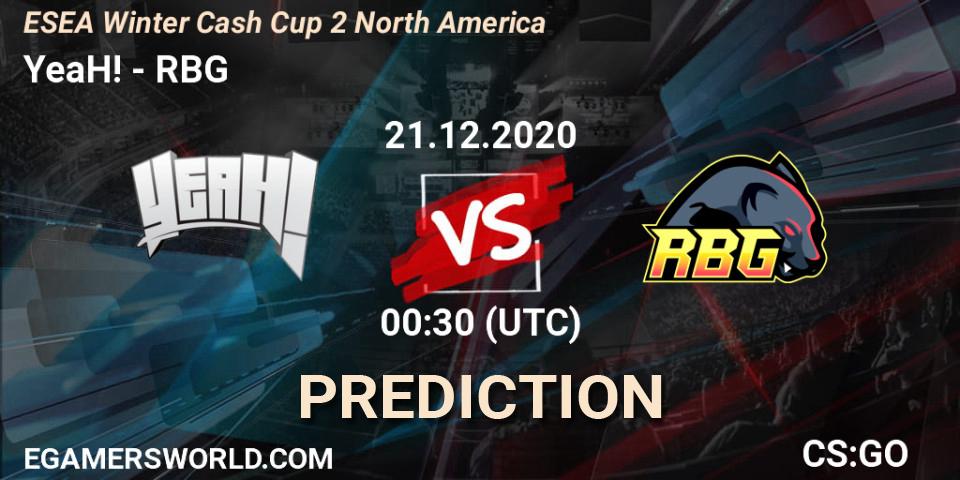 Prognose für das Spiel YeaH! VS RBG. 21.12.20. CS2 (CS:GO) - ESEA Winter Cash Cup 2 North America