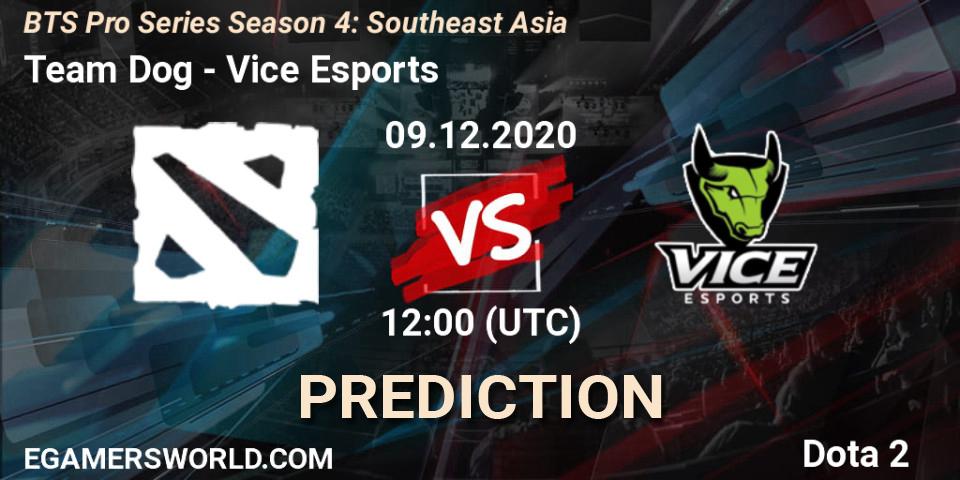 Prognose für das Spiel Team Dog VS Vice Esports. 09.12.2020 at 12:26. Dota 2 - BTS Pro Series Season 4: Southeast Asia