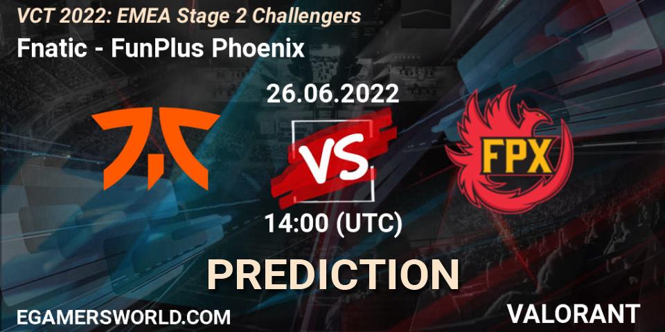 Prognose für das Spiel Fnatic VS FunPlus Phoenix. 26.06.22. VALORANT - VCT 2022: EMEA Stage 2 Challengers
