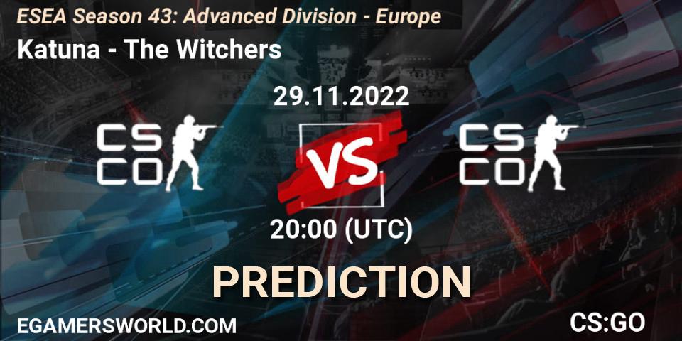 Prognose für das Spiel Katuna VS The Witchers. 29.11.22. CS2 (CS:GO) - ESEA Season 43: Advanced Division - Europe