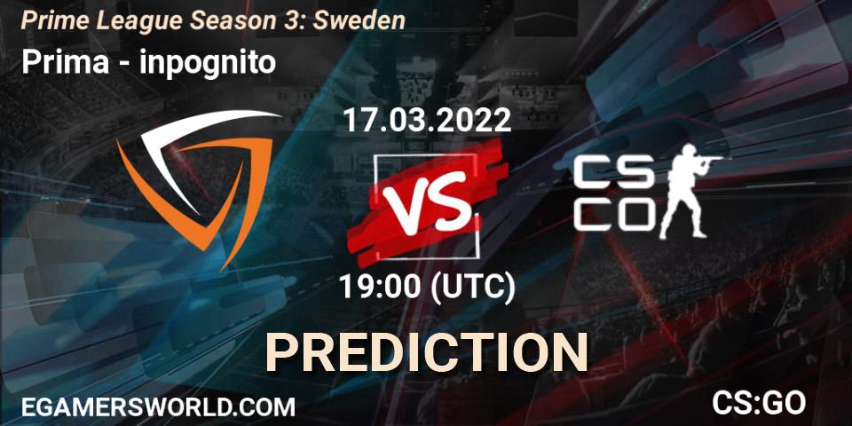 Prognose für das Spiel Prima VS inpognito. 17.03.2022 at 19:00. Counter-Strike (CS2) - Prime League Season 3: Sweden