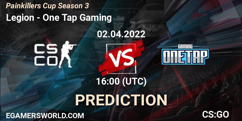 Prognose für das Spiel Legion VS One Tap Gaming. 02.04.2022 at 15:00. Counter-Strike (CS2) - Painkillers Cup Season 3