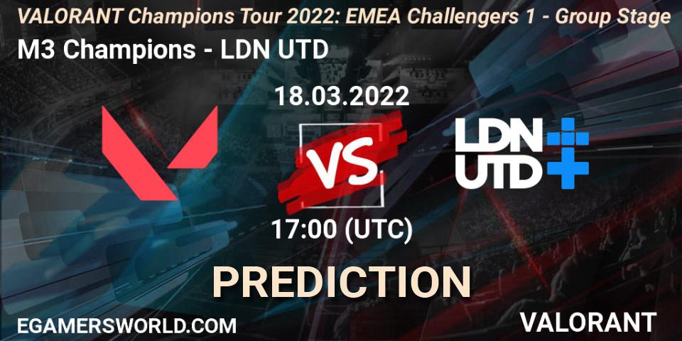 Prognose für das Spiel M3 Champions VS LDN UTD. 18.03.2022 at 17:00. VALORANT - VCT 2022: EMEA Challengers 1 - Group Stage