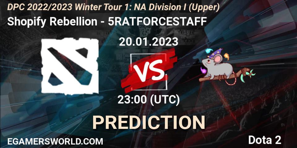 Prognose für das Spiel Shopify Rebellion VS 5RATFORCESTAFF. 20.01.23. Dota 2 - DPC 2022/2023 Winter Tour 1: NA Division I (Upper)