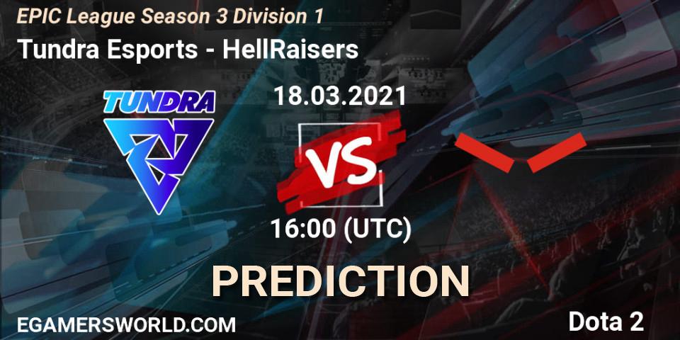 Prognose für das Spiel Tundra Esports VS HellRaisers. 18.03.2021 at 16:01. Dota 2 - EPIC League Season 3 Division 1
