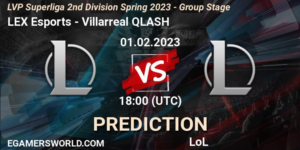 Prognose für das Spiel LEX Esports VS Villarreal QLASH. 01.02.23. LoL - LVP Superliga 2nd Division Spring 2023 - Group Stage