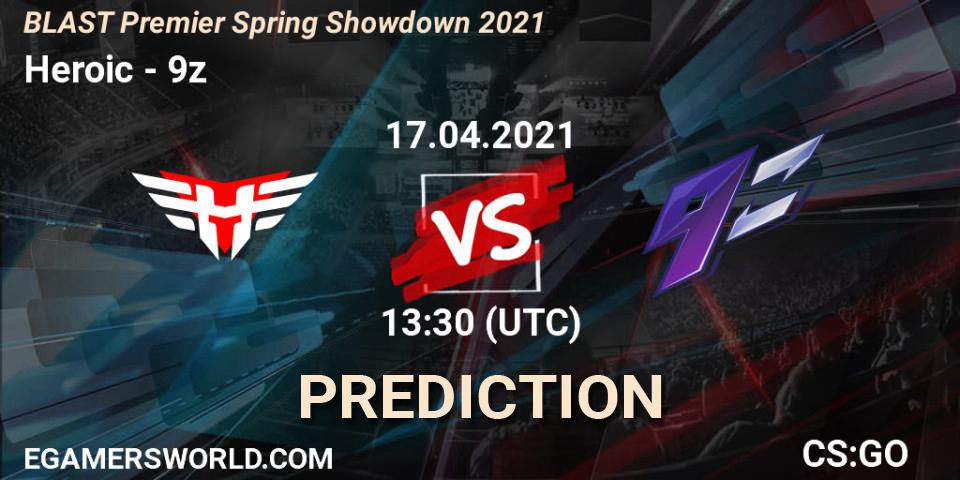 Prognose für das Spiel Heroic VS 9z. 17.04.2021 at 13:30. Counter-Strike (CS2) - BLAST Premier Spring Showdown 2021