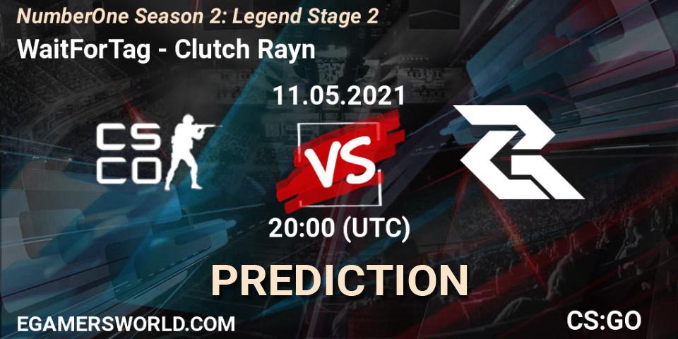 Prognose für das Spiel WaitForTag VS Clutch Rayn. 11.05.2021 at 20:00. Counter-Strike (CS2) - NumberOne Season 2: Legend Stage 2