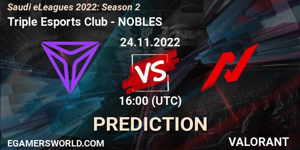 Prognose für das Spiel Triple Esports Club VS NOBLES. 24.11.2022 at 16:30. VALORANT - Saudi eLeagues 2022: Season 2