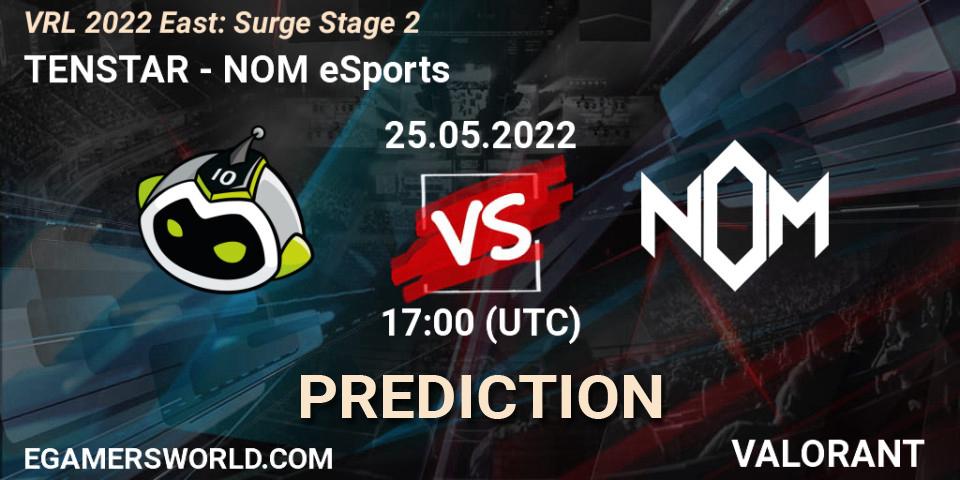 Prognose für das Spiel TENSTAR VS NOM eSports. 25.05.2022 at 17:20. VALORANT - VRL 2022 East: Surge Stage 2