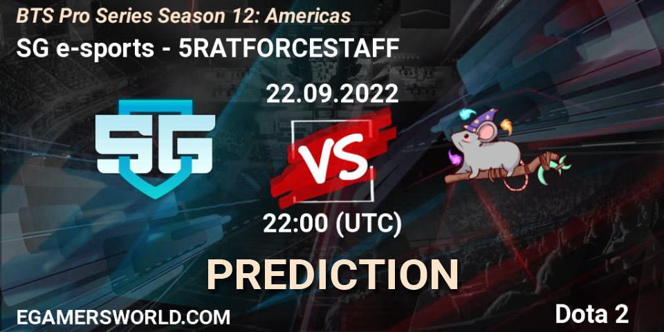 Prognose für das Spiel SG e-sports VS 5RATFORCESTAFF. 22.09.22. Dota 2 - BTS Pro Series Season 12: Americas