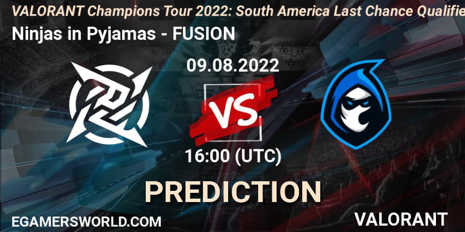 Prognose für das Spiel Ninjas in Pyjamas VS FUSION. 09.08.2022 at 16:00. VALORANT - VCT 2022: South America Last Chance Qualifier