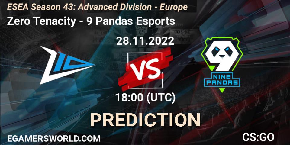 Prognose für das Spiel Zero Tenacity VS 9 Pandas Esports. 28.11.22. CS2 (CS:GO) - ESEA Season 43: Advanced Division - Europe
