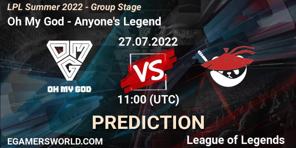Prognose für das Spiel Oh My God VS Anyone's Legend. 27.07.2022 at 12:00. LoL - LPL Summer 2022 - Group Stage