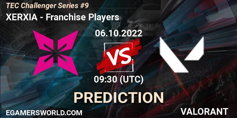 Prognose für das Spiel XERXIA VS Franchise Players. 06.10.2022 at 10:00. VALORANT - TEC Challenger Series #9