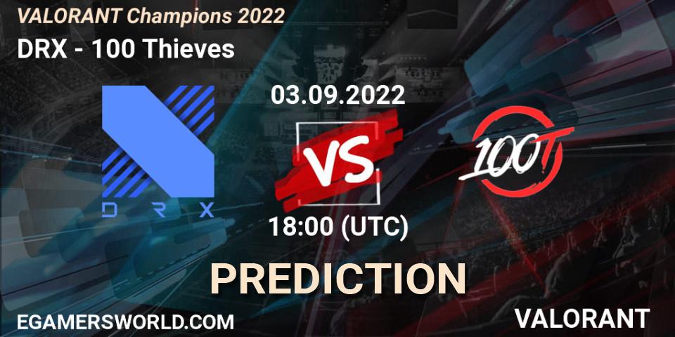 Prognose für das Spiel DRX VS 100 Thieves. 03.09.22. VALORANT - VALORANT Champions 2022
