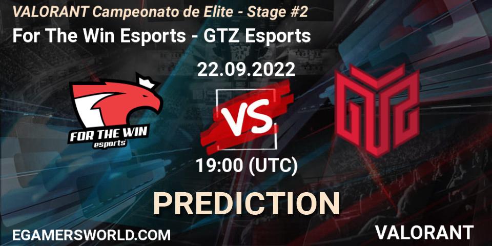 Prognose für das Spiel For The Win Esports VS GTZ Esports. 22.09.2022 at 19:00. VALORANT - VALORANT Campeonato de Elite - Stage #2
