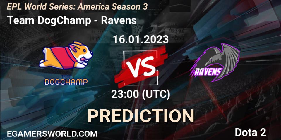 Prognose für das Spiel Team DogChamp VS Ravens. 16.01.23. Dota 2 - EPL World Series: America Season 3