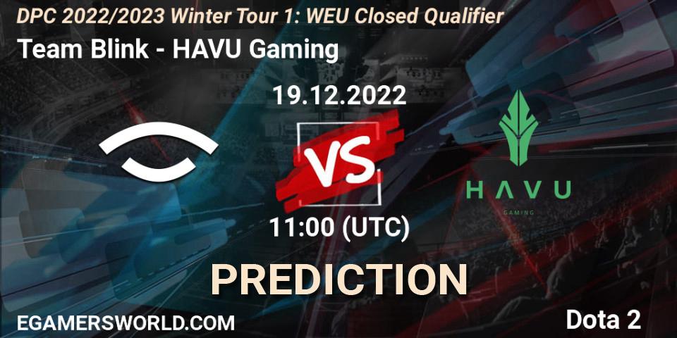 Prognose für das Spiel Team Blink VS HAVU Gaming. 19.12.22. Dota 2 - DPC 2022/2023 Winter Tour 1: WEU Closed Qualifier