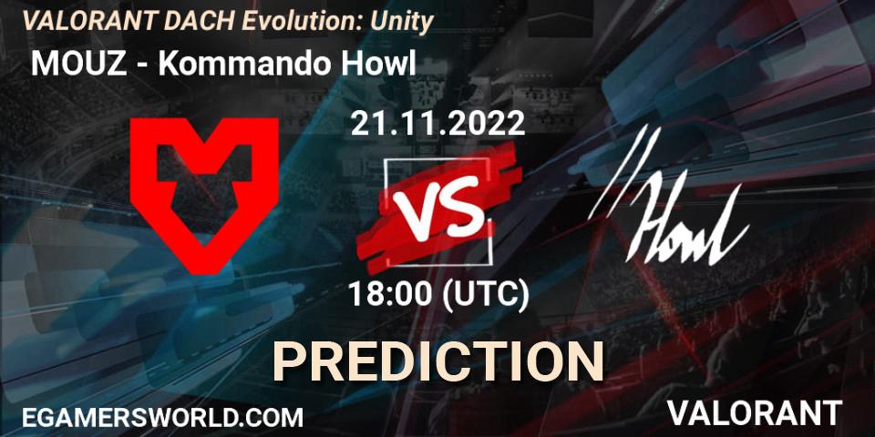 Prognose für das Spiel MOUZ VS Kommando Howl. 21.11.2022 at 18:00. VALORANT - VALORANT DACH Evolution: Unity