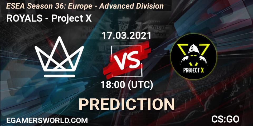 Prognose für das Spiel ROYALS VS Project X. 19.03.21. CS2 (CS:GO) - ESEA Season 36: Europe - Advanced Division