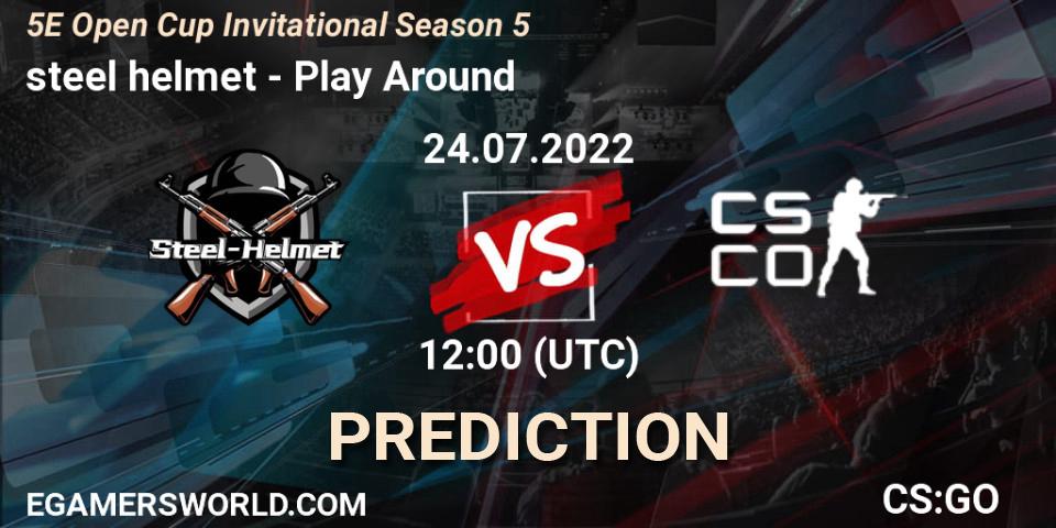 Prognose für das Spiel steel helmet VS Play Around. 24.07.2022 at 11:45. Counter-Strike (CS2) - 5E Open Cup Invitational Season 5