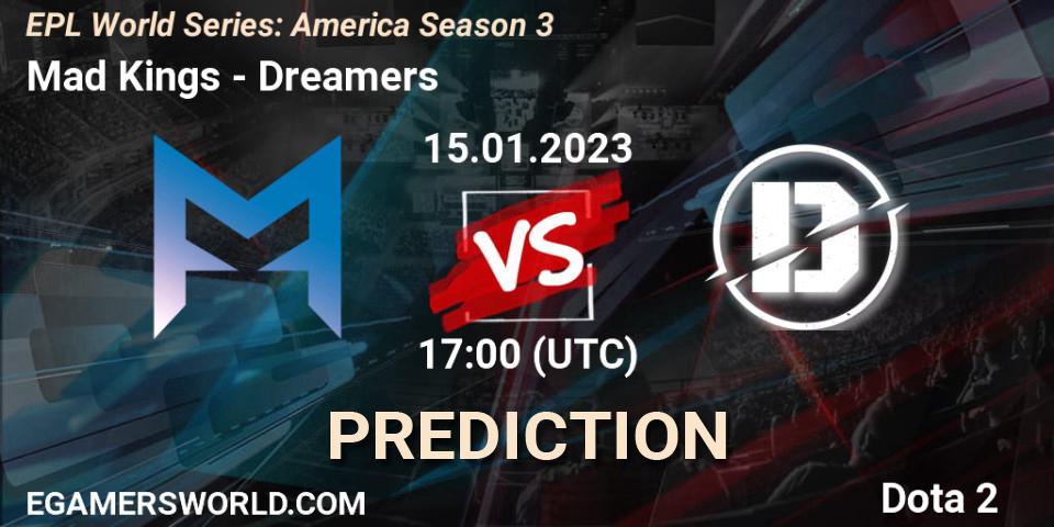 Prognose für das Spiel Mad Kings VS Dreamers. 15.01.2023 at 17:02. Dota 2 - EPL World Series: America Season 3