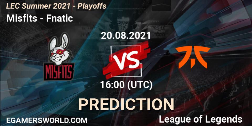 Prognose für das Spiel Misfits VS Fnatic. 20.08.2021 at 16:00. LoL - LEC Summer 2021 - Playoffs