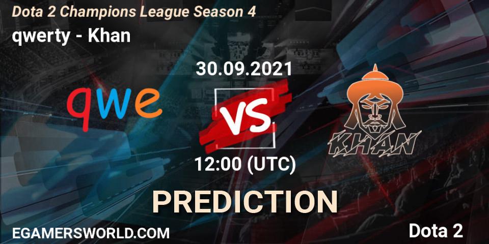 Prognose für das Spiel qwerty VS Khan. 30.09.2021 at 12:01. Dota 2 - Dota 2 Champions League Season 4
