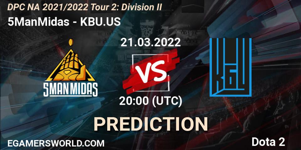 Prognose für das Spiel 5ManMidas VS KBU.US. 21.03.2022 at 19:55. Dota 2 - DP 2021/2022 Tour 2: NA Division II (Lower) - ESL One Spring 2022